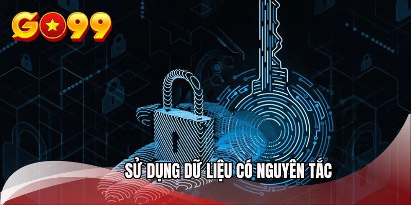 Sử dụng dữ liệu có nguyên tắc